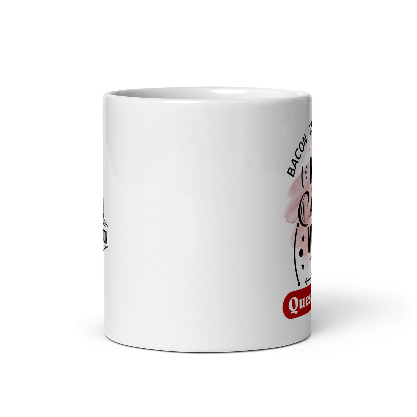 "Bacon is the Answer" - White glossy mug